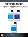 The Truth About Better Business Communication (Collection) (eBook)